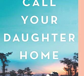 November 2020: Call Your Daughter Home