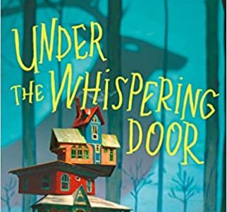 January 2022: Under the Whispering Door